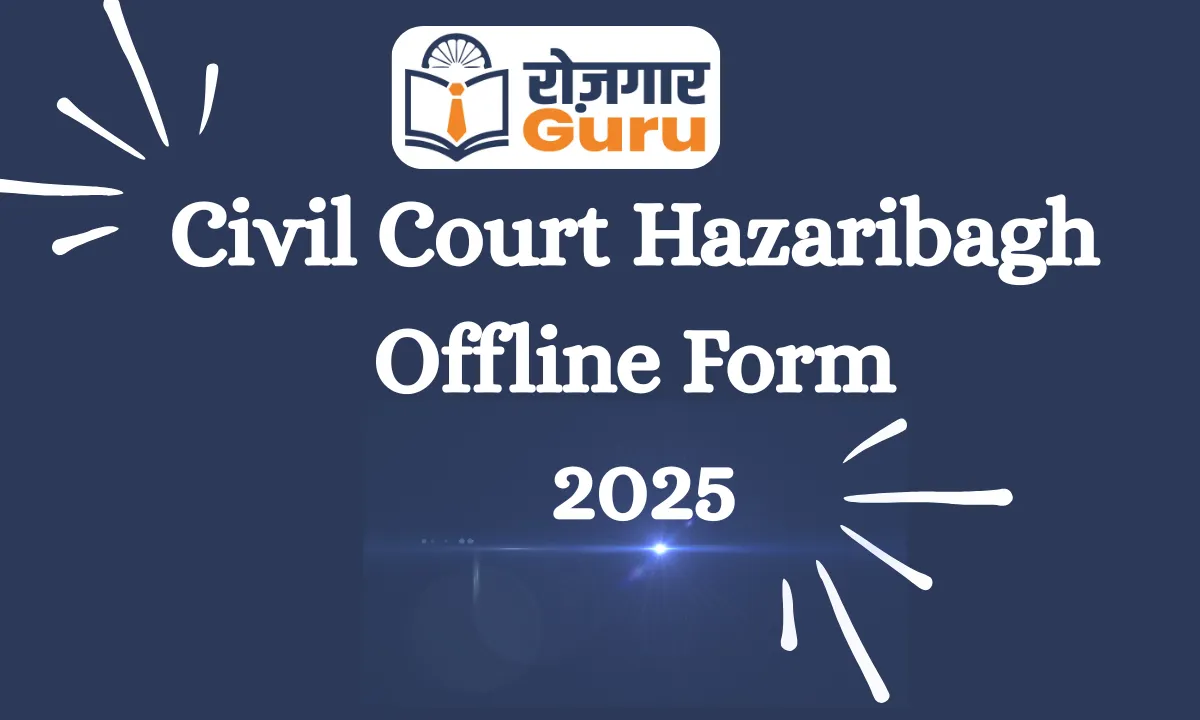 Civil Court Hazaribagh Offline Form 2025