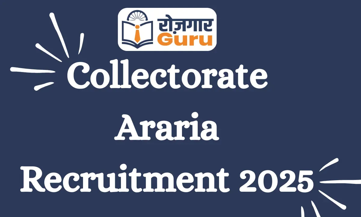 Collectorate Araria Recruitment 2025