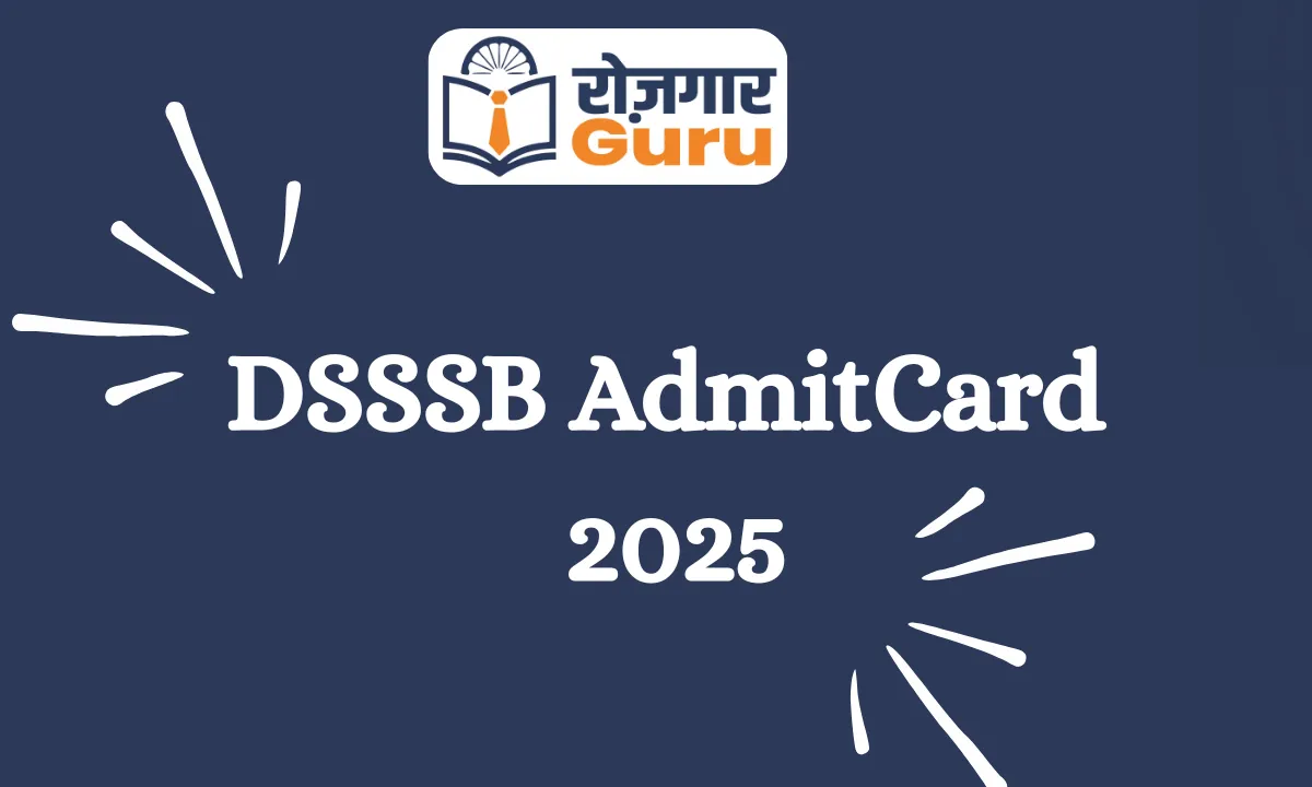 DSSSB Admit Card 2025