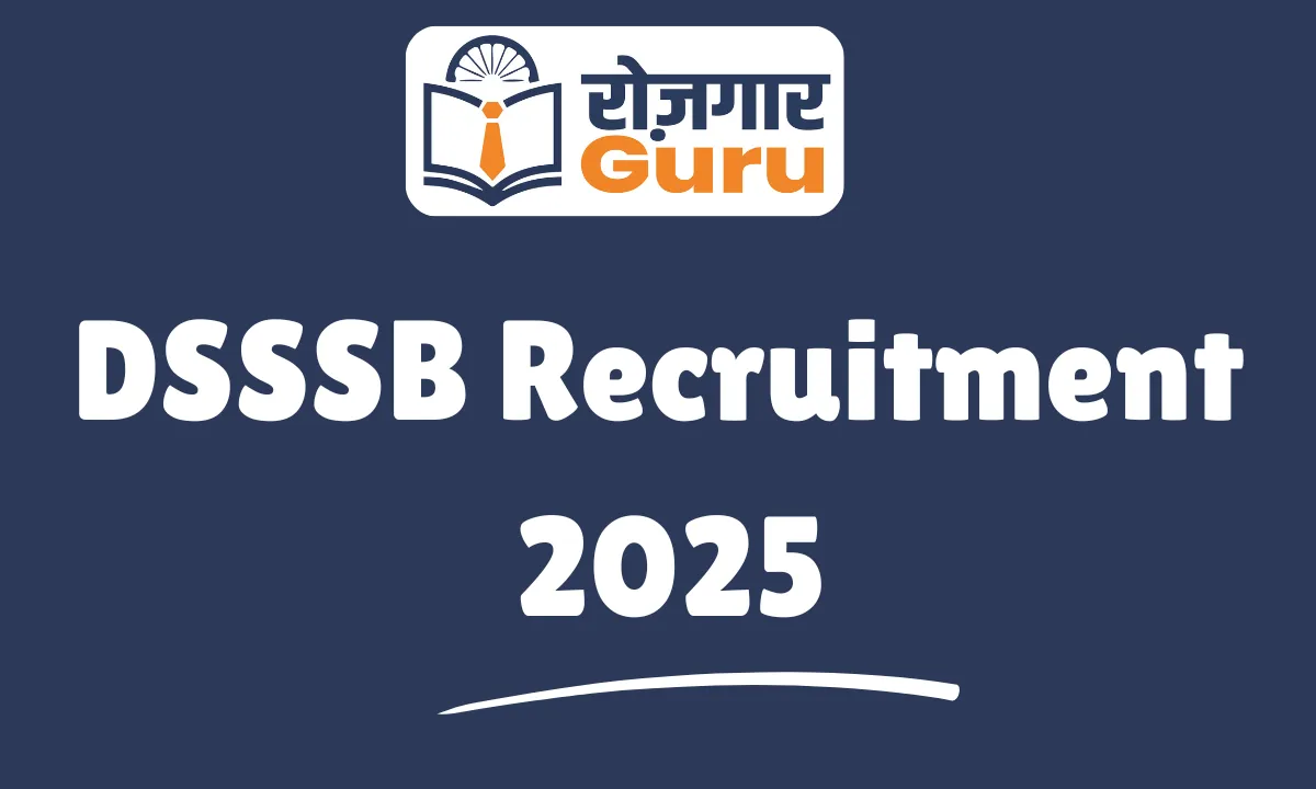 DSSSB Recruitment 2025