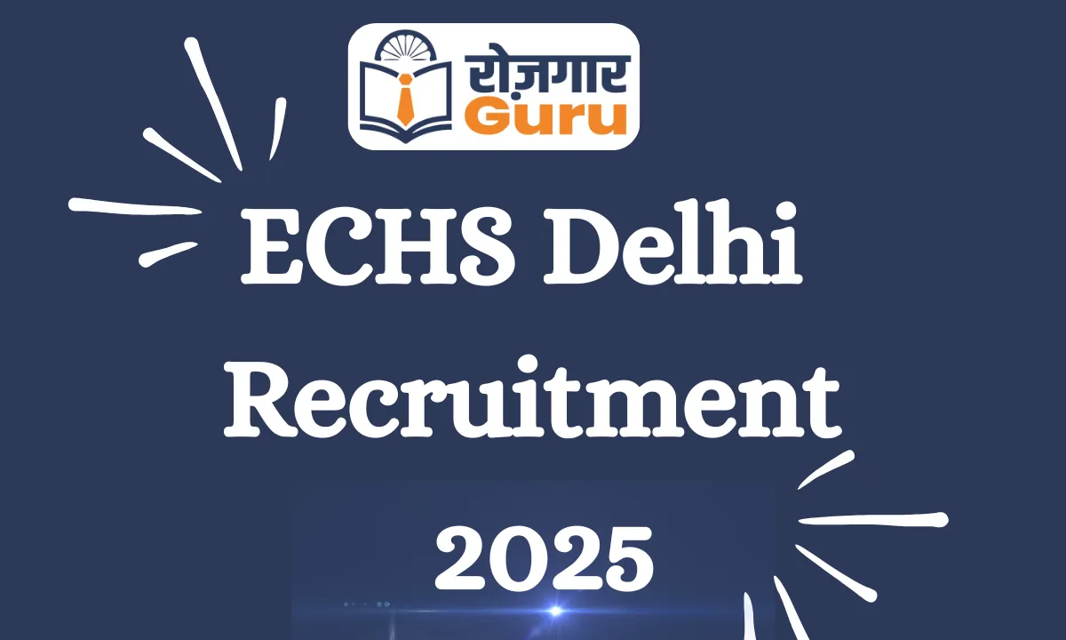 ECHS Delhi Recruitment 2025