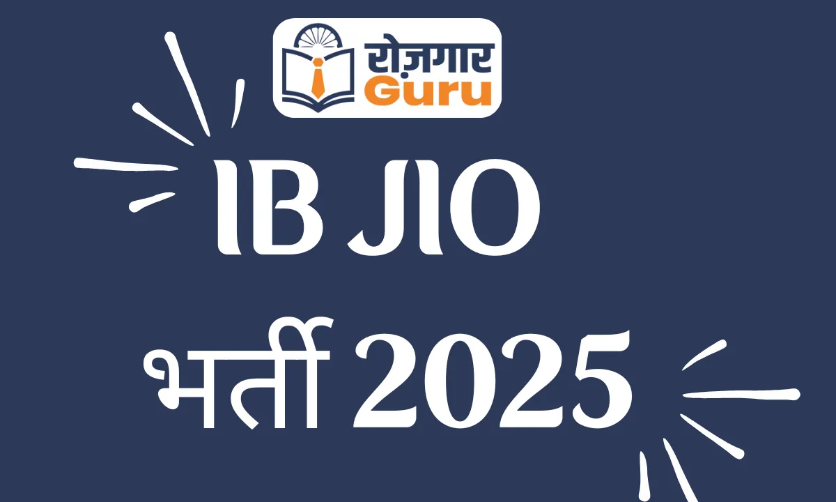IB JIO भर्ती 2025