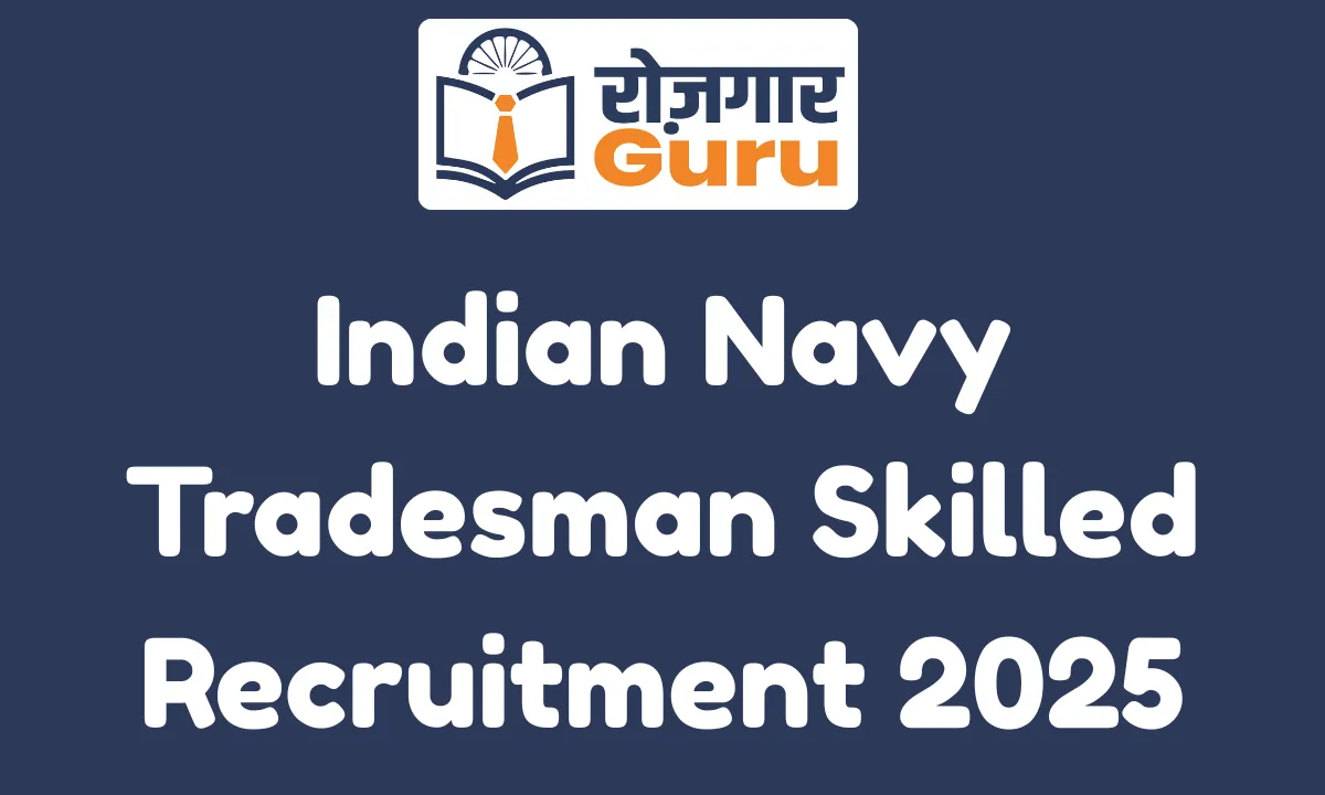 Indian Navy Tradesman Skilled Recruitment 2025