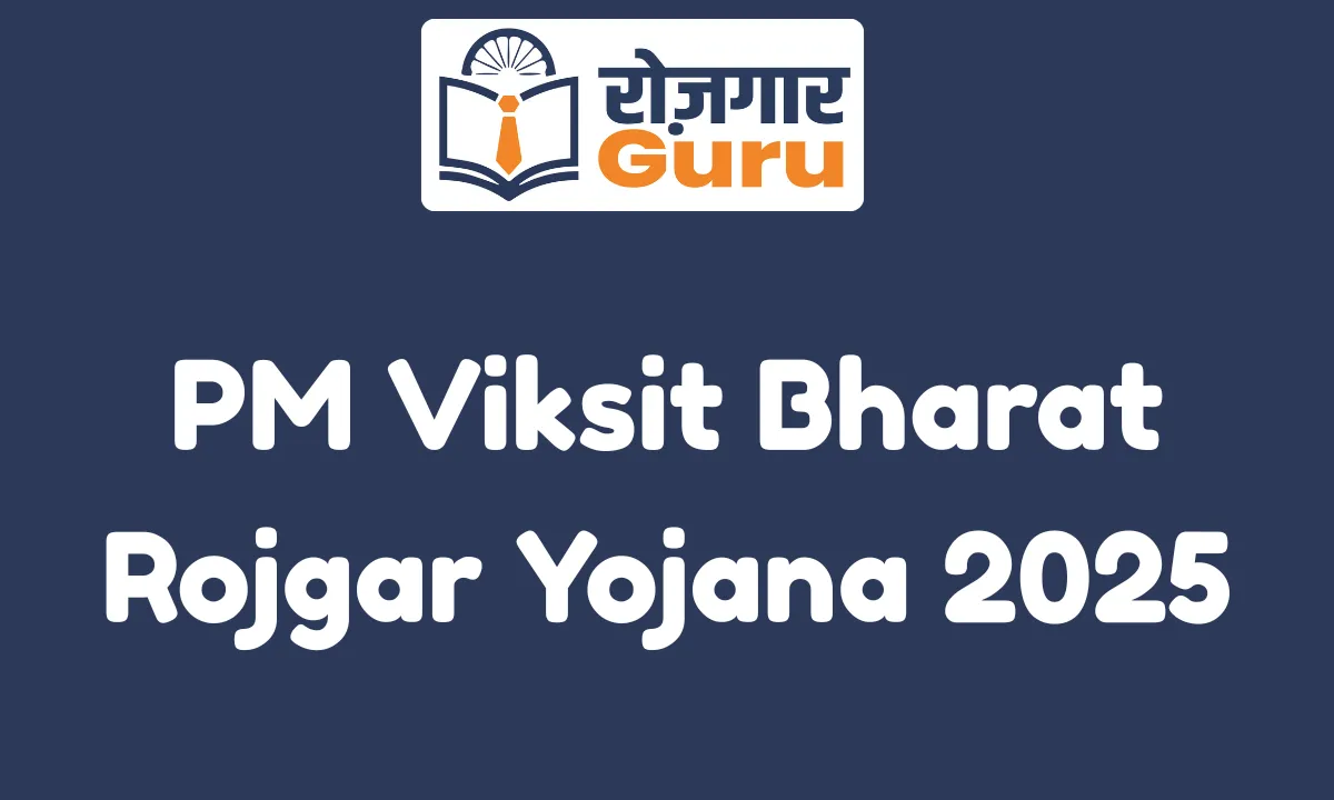 PM Viksit Bharat Rojgar Yojana 2025