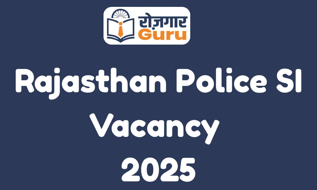 Rajasthan Police SI Vacancy 2025