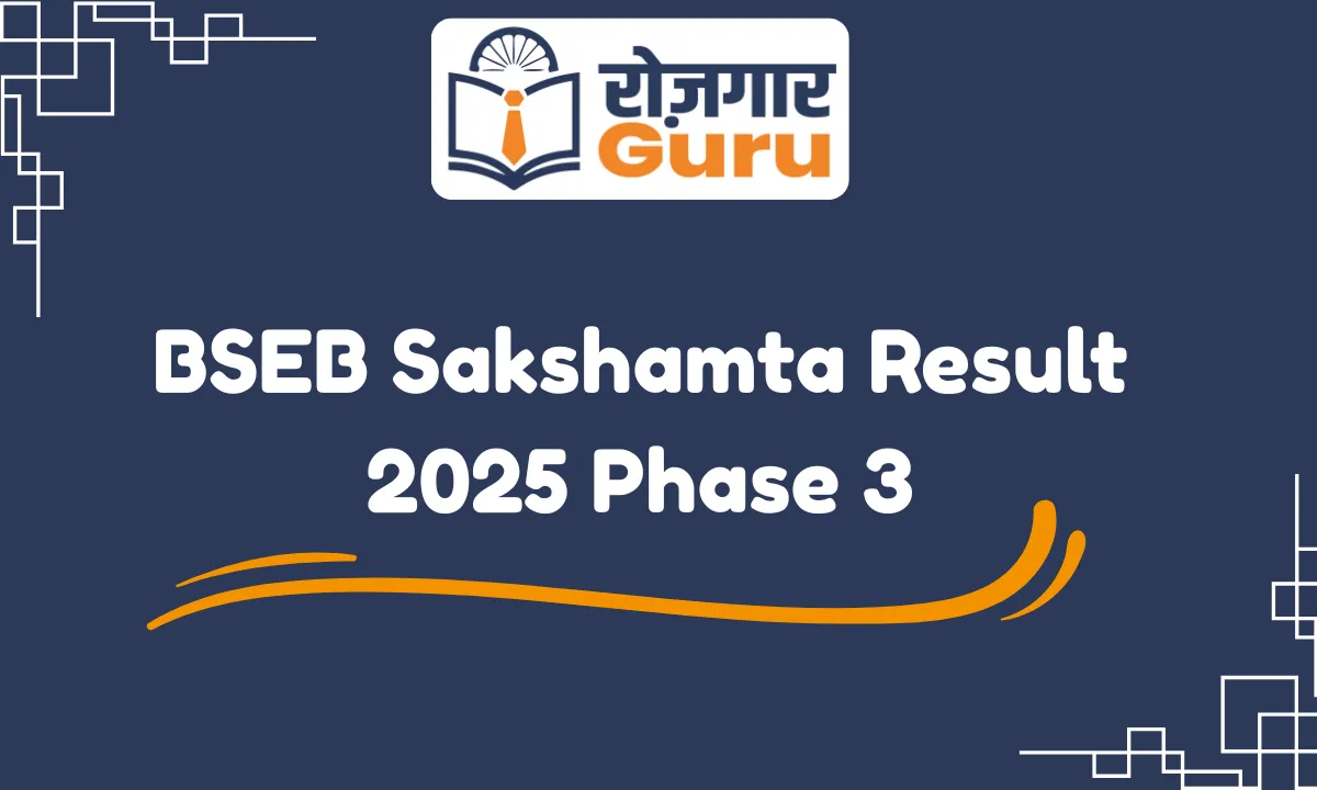 BSEB Sakshamta Result 2025 Phase 3