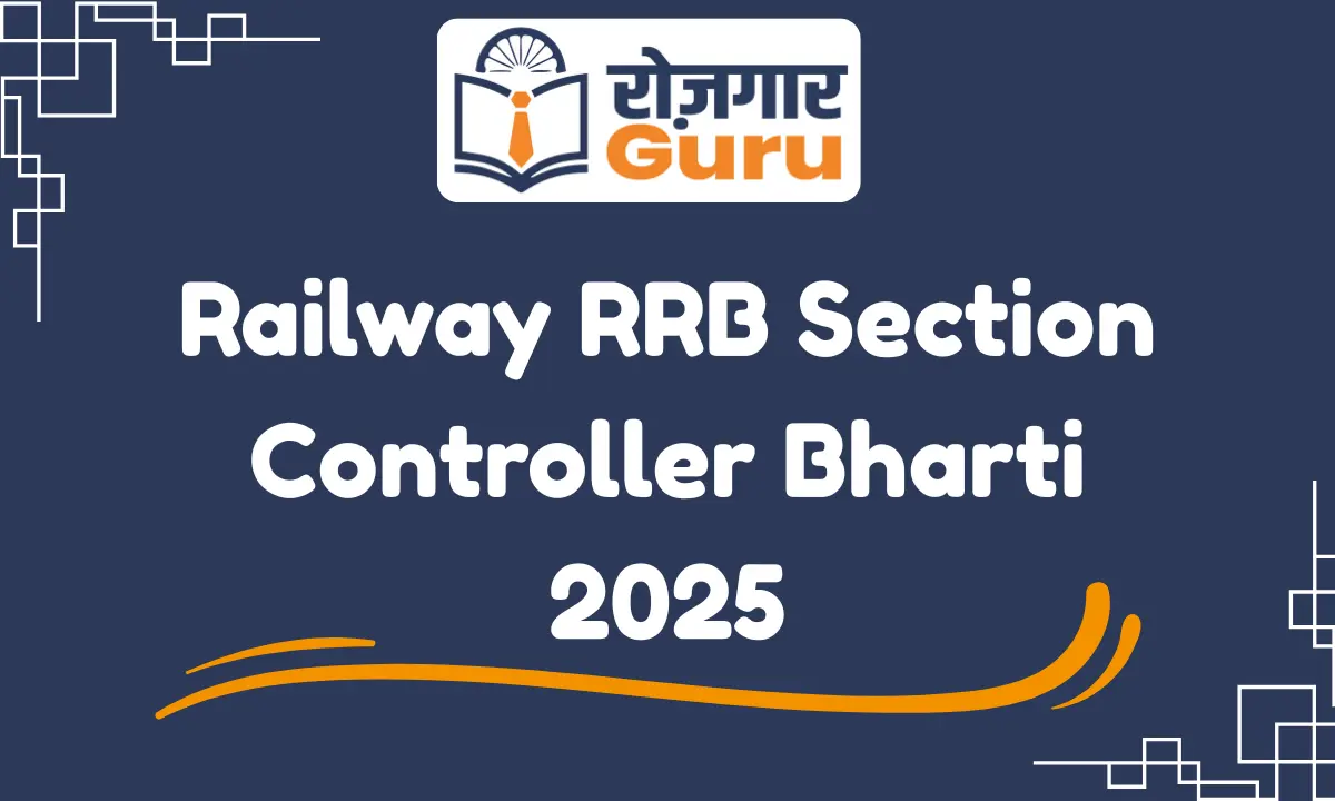 Railway RRB Section Controller Bharti 2025