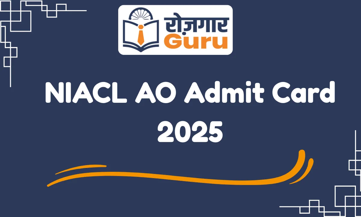 NIACL AO Admit Card 2025