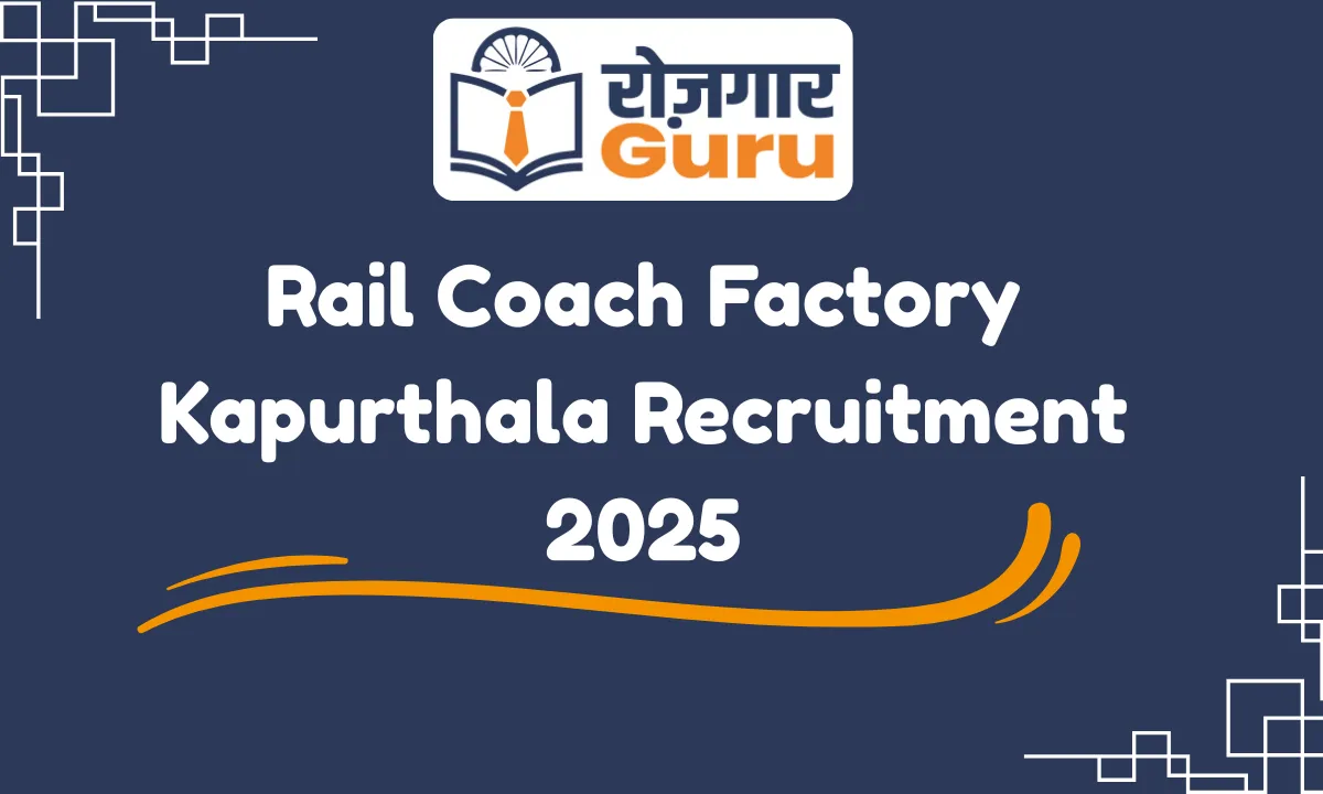 Rail Coach Factory Kapurthala Recruitment 2025
