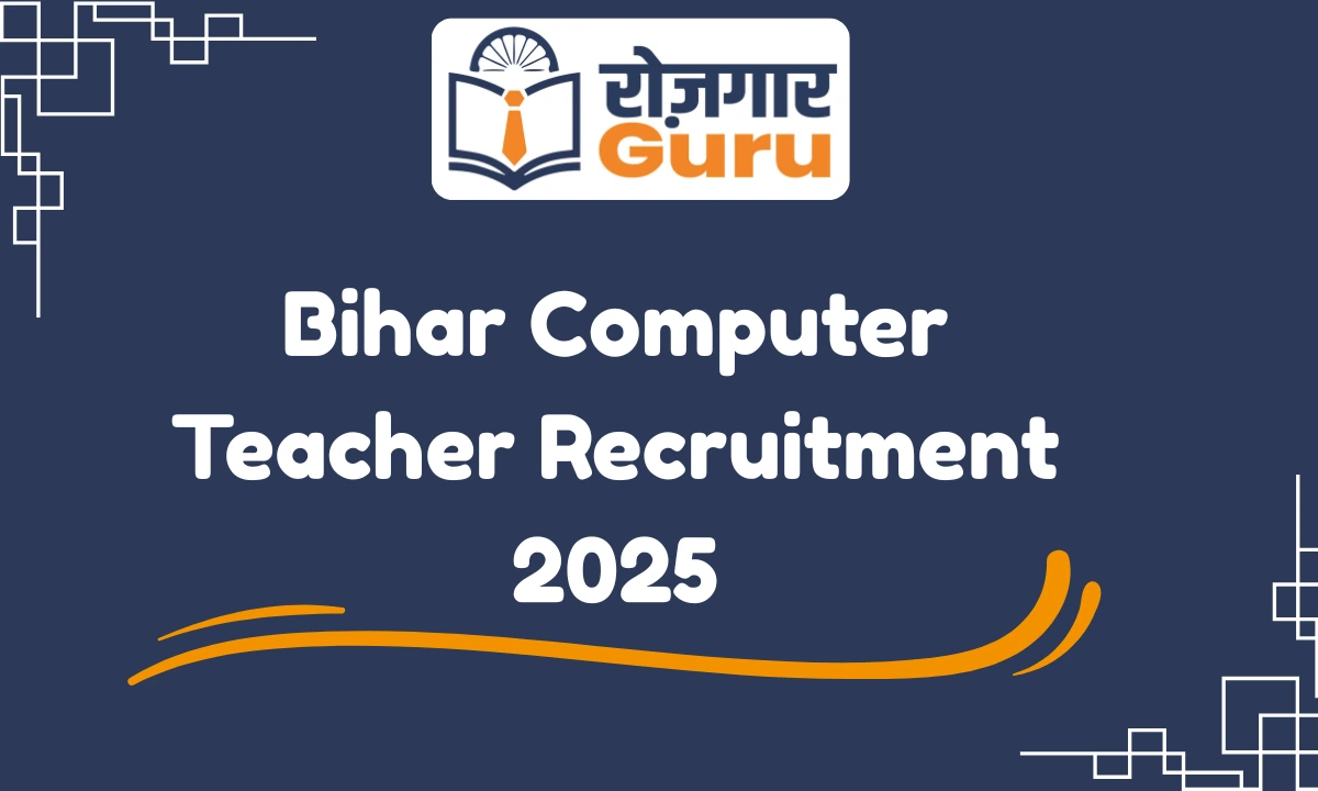 Bihar Computer Teacher Recruitment 2025