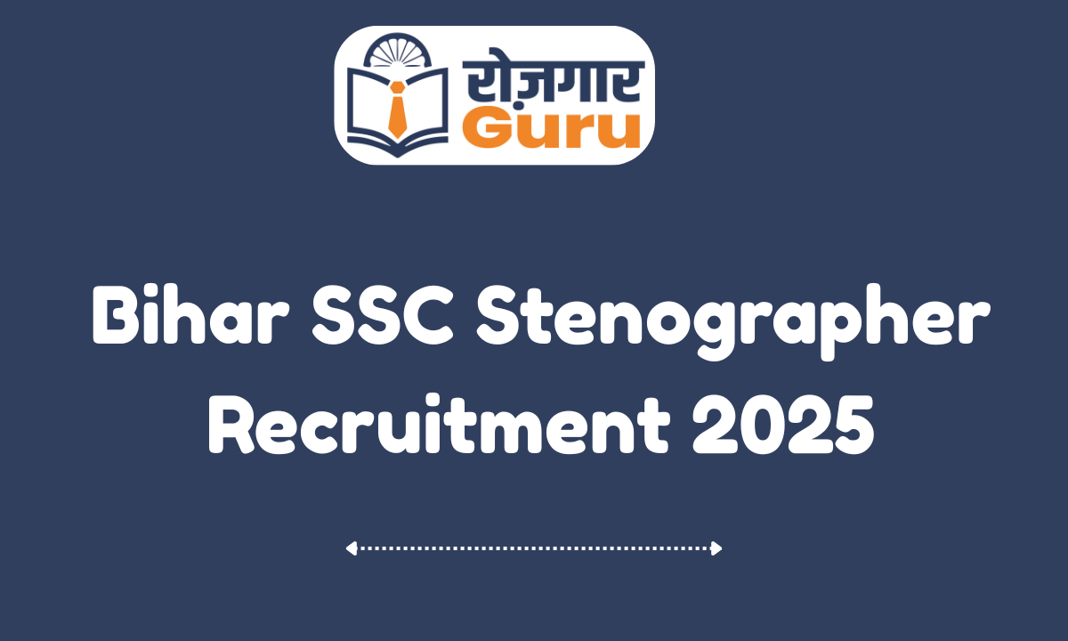 Bihar SSC Stenographer Recruitment 2025