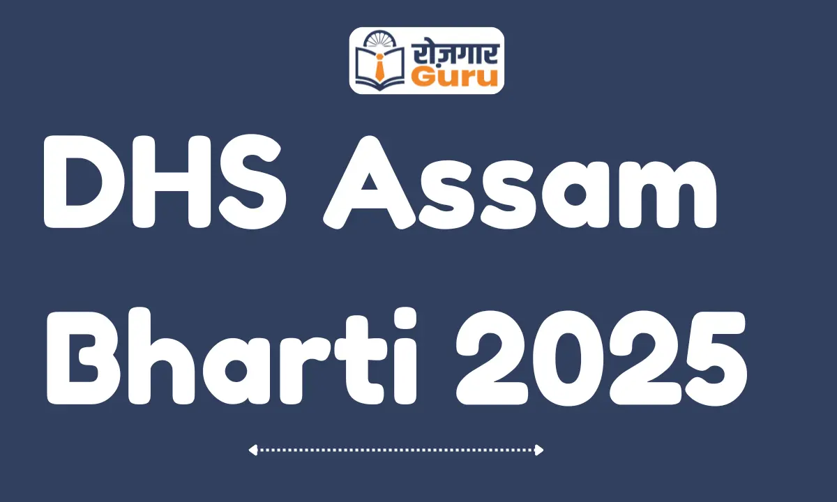 DHS Assam Bharti 2025