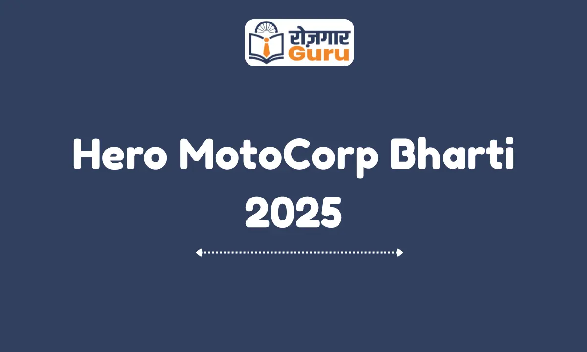 Hero MotoCorp Bharti 2025