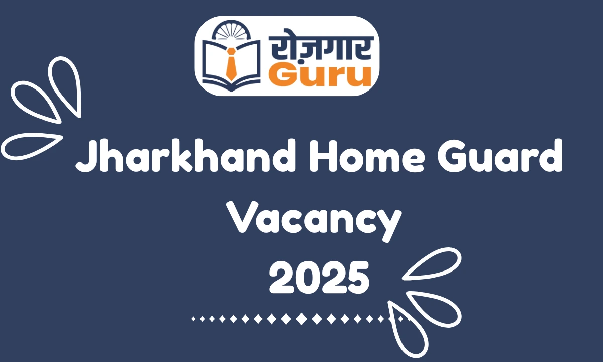 Jharkhand Home Guard Vacancy 2025