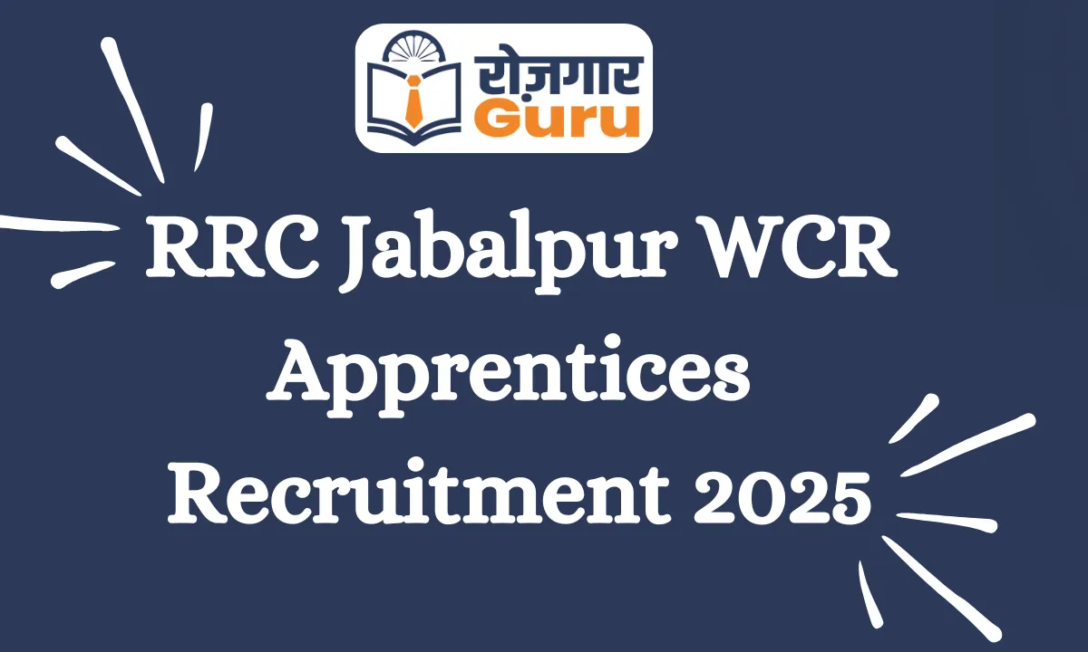 RRC Jabalpur WCR Apprentices Recruitment 2025