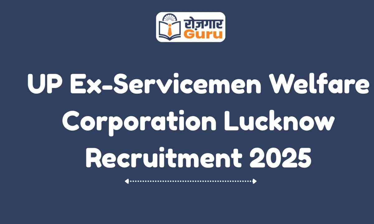 UP Ex-Servicemen Welfare Corporation Lucknow Recruitment 2025