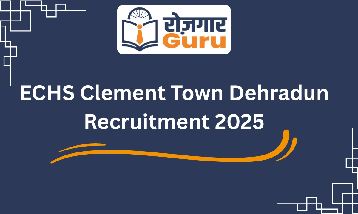 ECHS Clement Town Dehradun Recruitment 2025