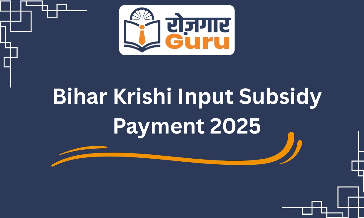 Bihar Krishi Input Subsidy Payment 2025