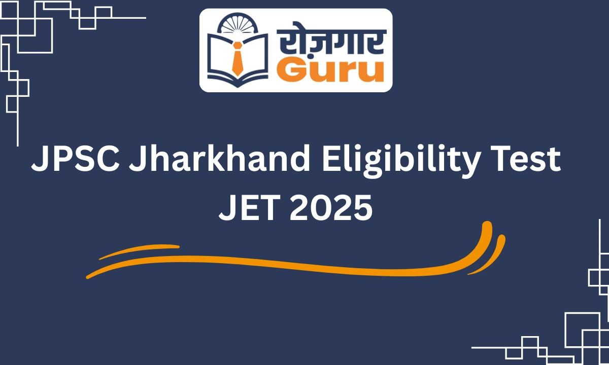 JPSC Jharkhand Eligibility Test JET 2025