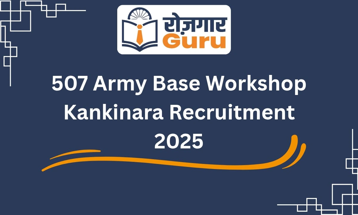 507 Army Base Workshop Kankinara Recruitment 2025