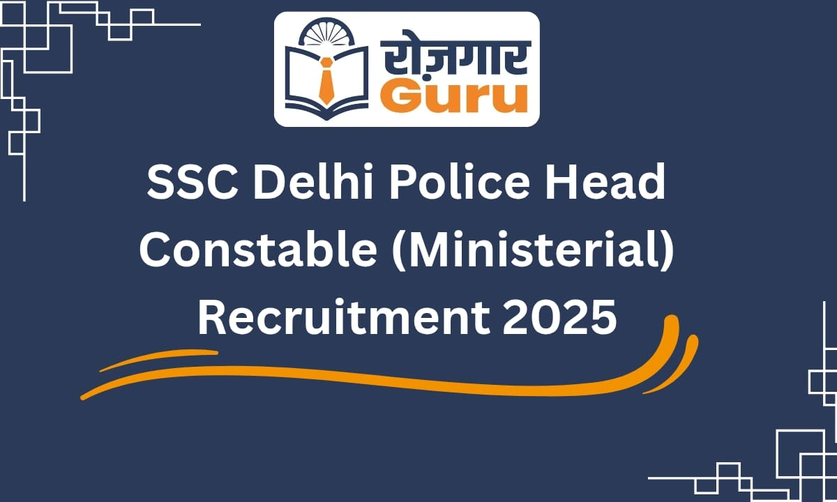 SSC Delhi Police Head Constable (Ministerial) Recruitment 2025