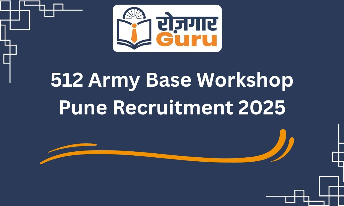 512 Army Base Workshop Pune Recruitment 2025