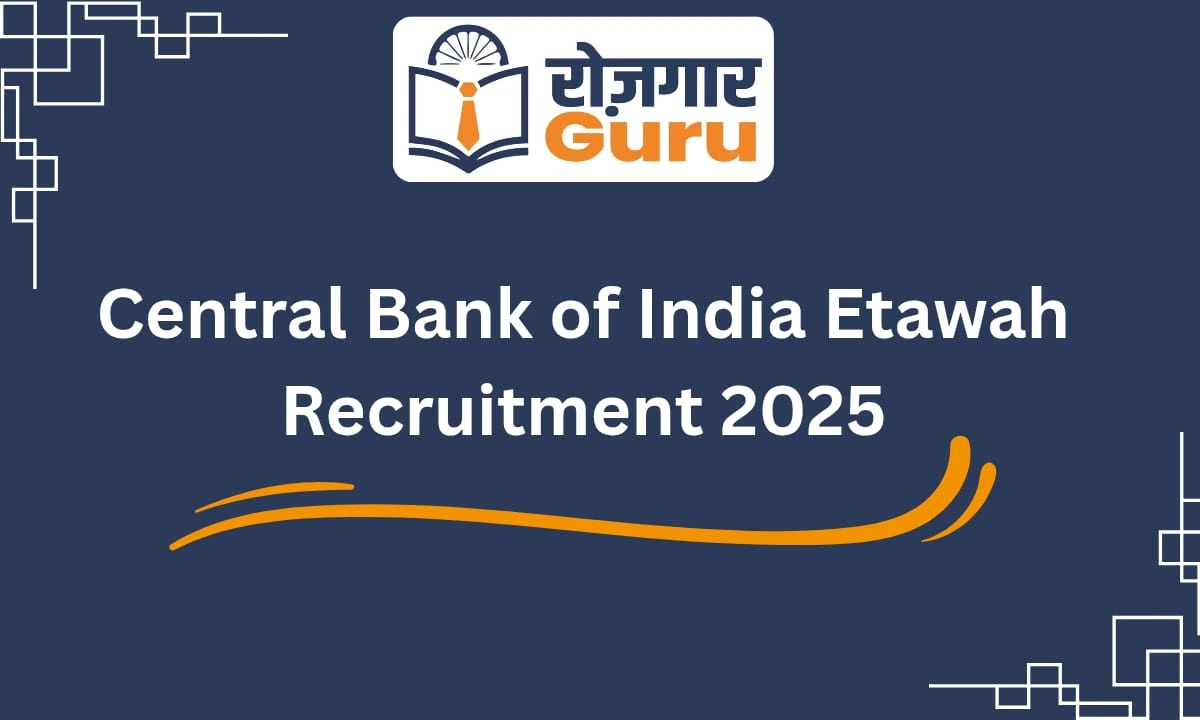 Central Bank of India Etawah Recruitment 2025